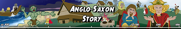 Write your own  story about the Anglo Saxons